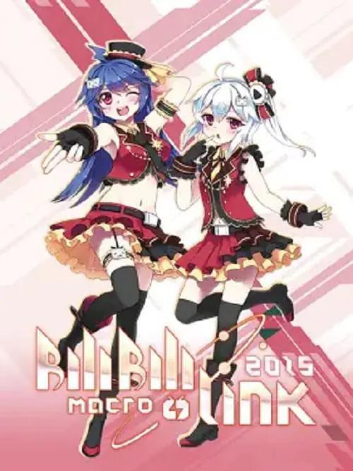 BILIBILI MACRO LINK2015海报