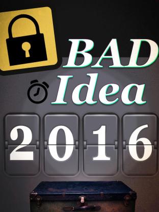 Bad Idea2016海报